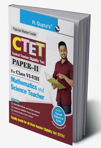 CTET : Paper-II (Class VI to VIII) Mathematics & Science Teacher Posts Exam Guide