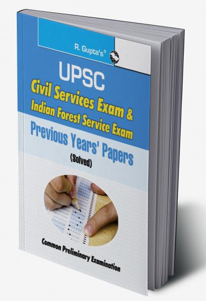 UPSC: Civil Services & Indian Forest Service (IFS) Common Preliminary Exam: Previous Years Papers (Solved)