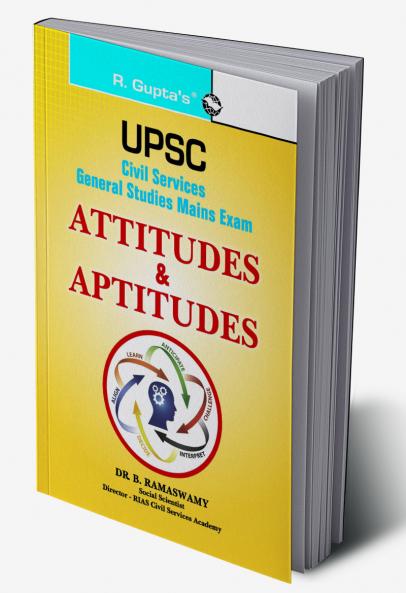 UPSC: Civil Services Main: Attitudes & Aptitudes: IAS G.S. (New Syllabus) Main-Vol. 7