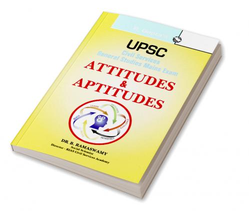 UPSC: Civil Services Main: Attitudes & Aptitudes: IAS G.S. (New Syllabus) Main-Vol. 7