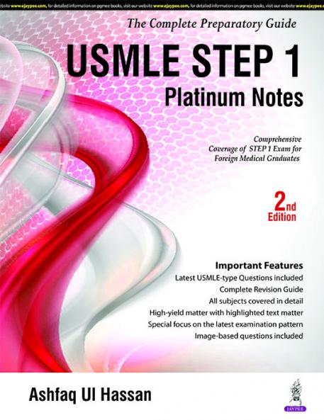 USMLE STEP 1 PLATINUM NOTES (THE COMPLETE PREPARATORY GUIDE)