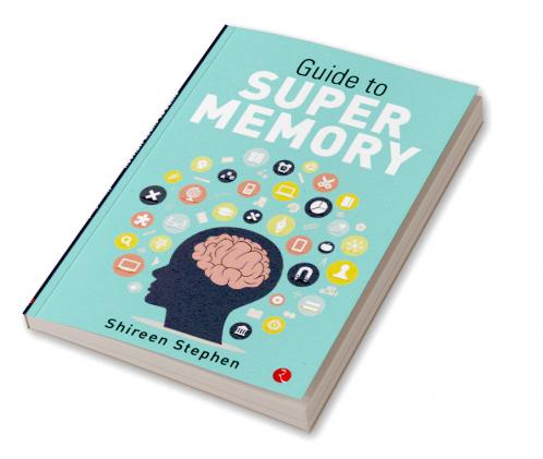 GUIDE TO SUPER MEMORY