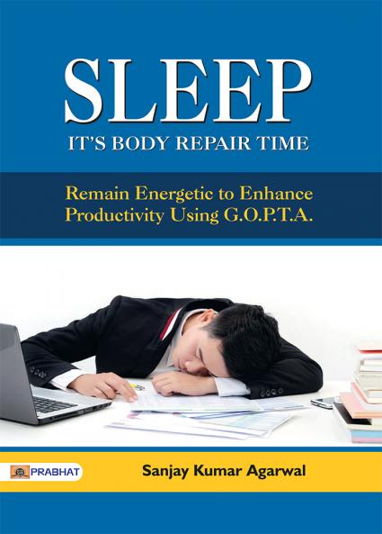 Sleep : It's Body Repair Time