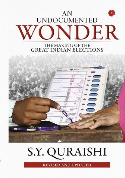 An Undocumented Wonder: The Making of the Great Indian Elections