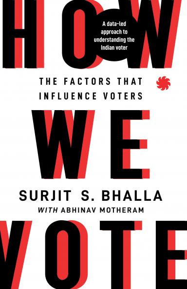HOW WE VOTE: The Factors That Influence