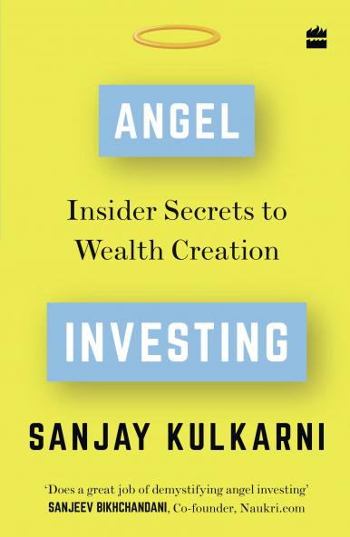 Angel Investing: Insider Secrets to Wealth Creation