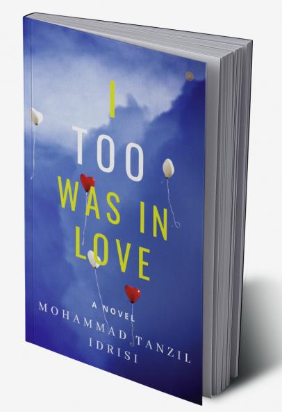 I too was in love