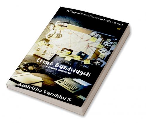 The Crime Bandwagon: An Eternal Encounter