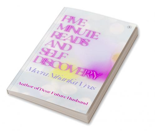 Five Minute Reads and Self Discovery
