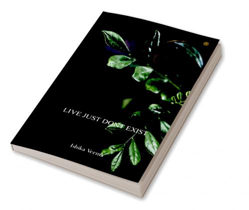 LIVE JUST DONT EXIST