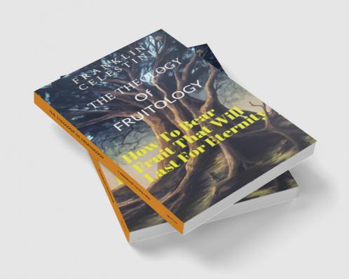 The Theology of Fruitology