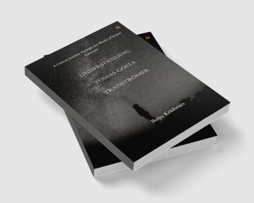 Understanding Tomas Gösta Tranströmer