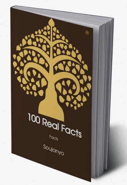 100 Real Facts