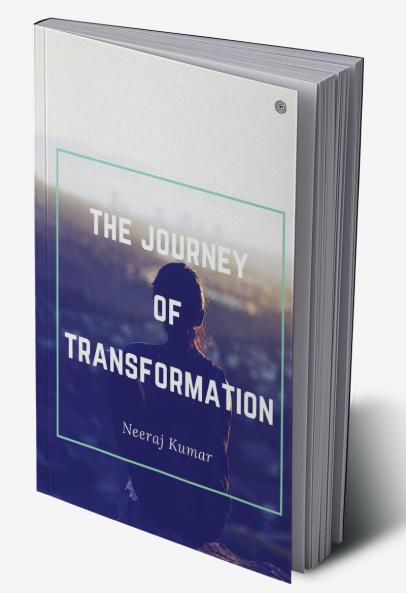 The Journey Of Transformation