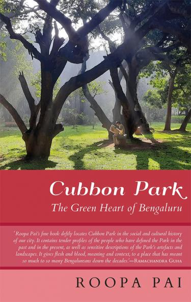 CUBBON PARK THE GREEN HEART OF BENGALURU