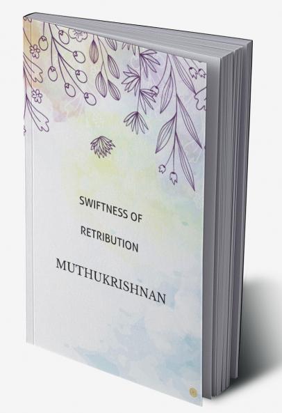 SWIFTNESS OF RETRIBUTION