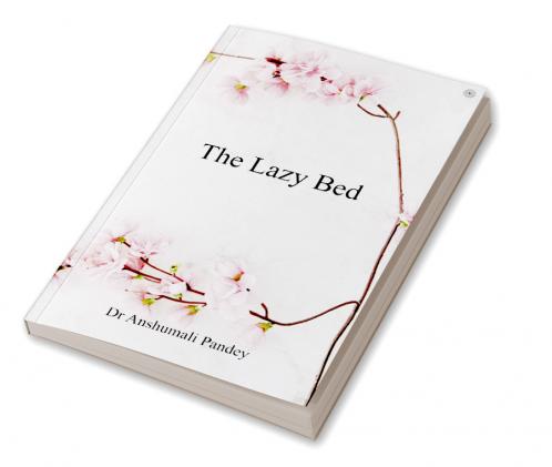 The Lazy Bed