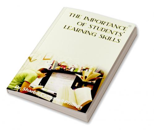 The Importance of Students’ Learning Skills: Education and Learning
