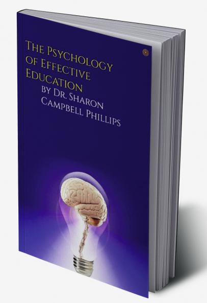 The Psychology of Effective Education