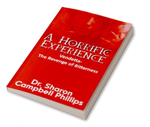 A Horrific Experience