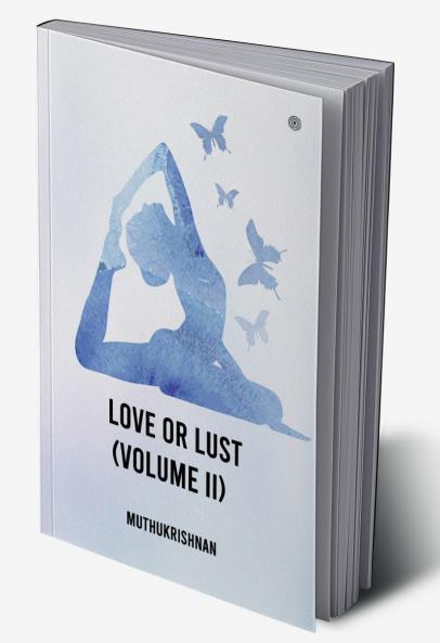 Love or Lust - Volume II