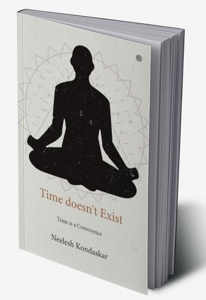 Time doesn't Exist: Time is a Convivence