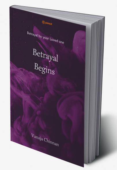 Betrayal Begins