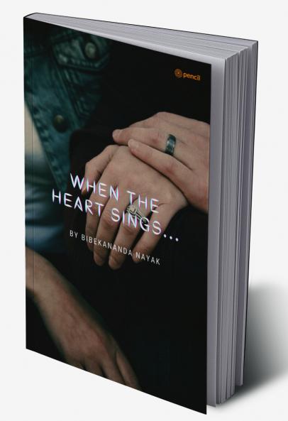When The Heart Sings...