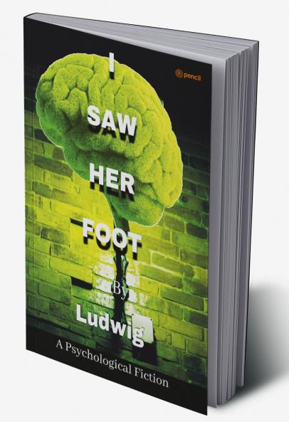 I Saw Her Foot