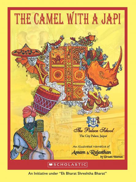 THE CAMEL WITH A JAPI: AN ILLUSTRATED NARRATIVE OF ASSAM AND RAJASTHAN