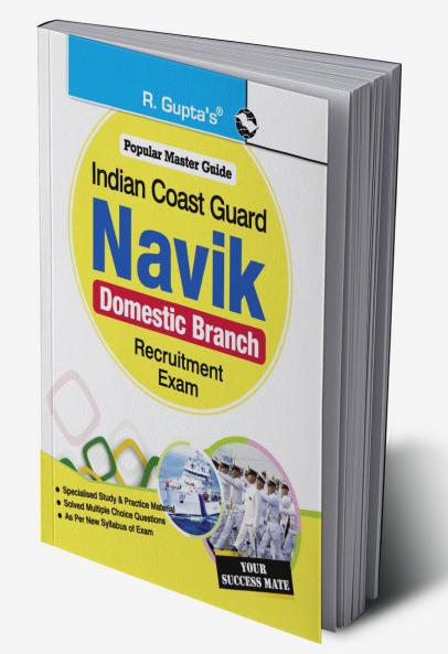 Indian Coast Guard—NAVIK (Domestic Branch) Recruitment Exam Guide
