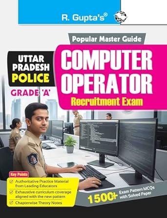 Uttar Pradesh Police : Computer Operator Grade 'A' Recruitment Exam Guide