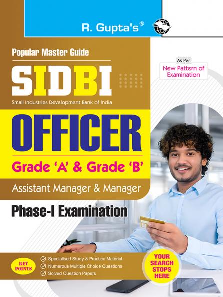 SIDBI – Officer (Grade A & Grade B) : Assistant Manager and Manager (Phase-I Exam) Guide