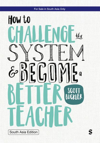 How to Challenge the System and Become a Better Teacher