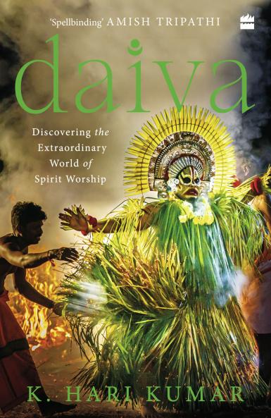 Daiva: Discovering the Extraordinary World of Spirit Worship