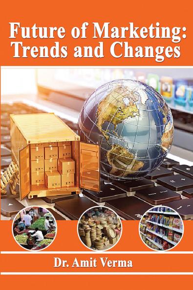 FUTURE OF MARKETING: TRENDS AND CHANGES