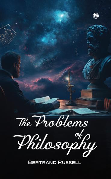 THE PROBLEMS OF PHILOSOPHY
