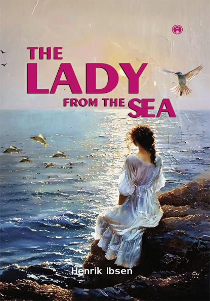 The Lady From The Sea | play written by Henrik Ibsen