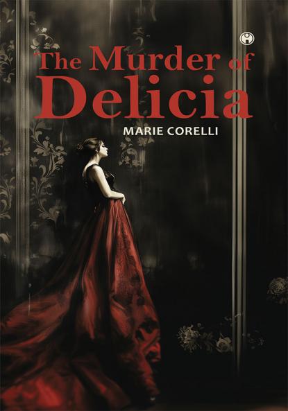 The Murder of Delicia