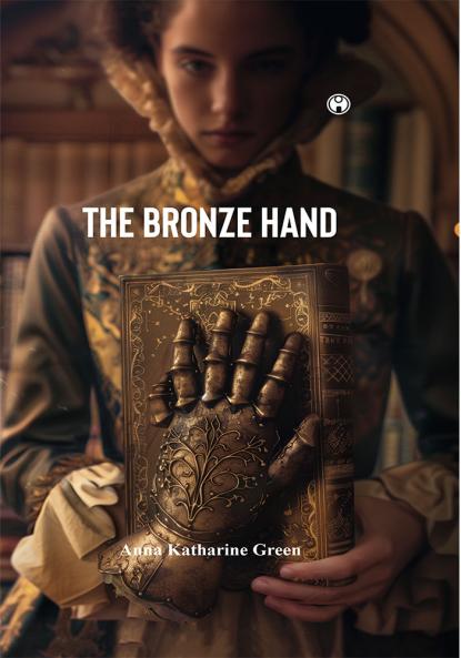 The Bronze Hand