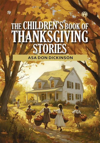 The Children’s Book Of Thanksgiving Stories