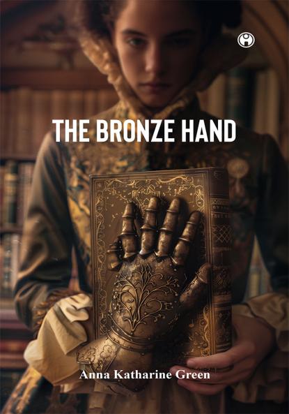 The Bronze Hand