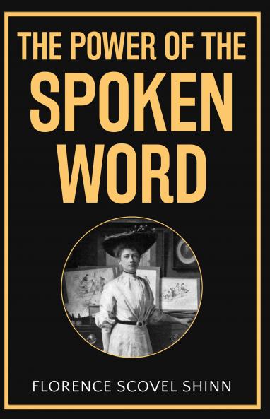 The Power of the Spoken Word