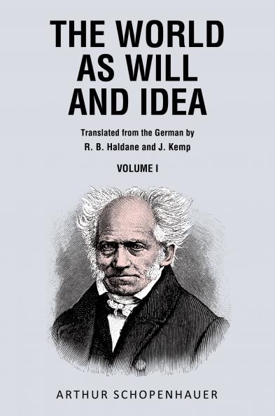 The World as Will and Idea Vol. 1