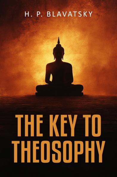 The Key to Theosophy
