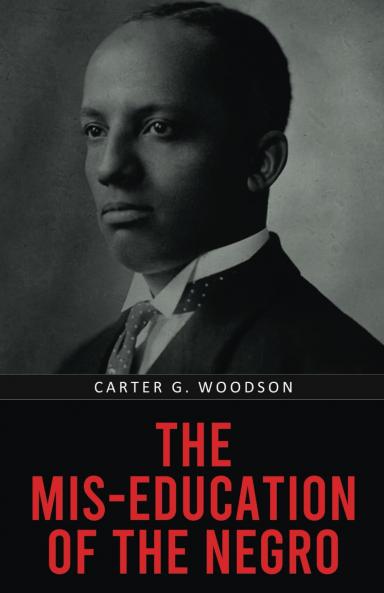 The Mis-Education of the Negro