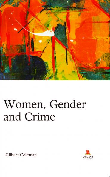 Women Gender and Crime