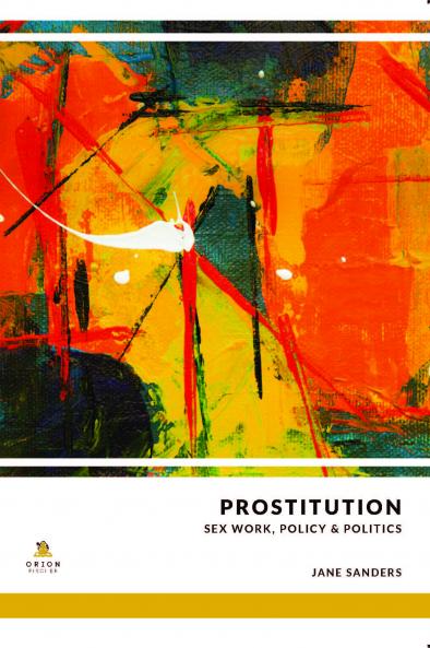 Prostitution :Sex work policy and Politics