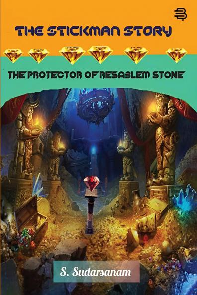 The Stickman Story - The Protector of RESABELEM Stone