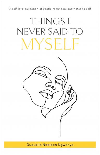 Things I never said to Myself